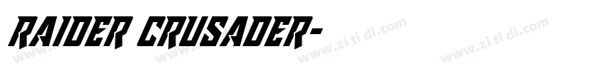 raider crusader字体转换